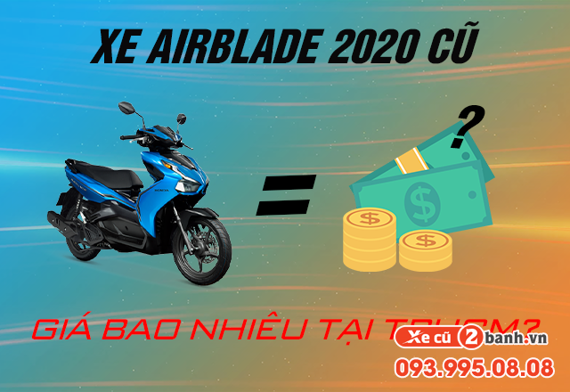 Xe AirBlade 2020 cũ giá bao nhiêu tại TPHCM?