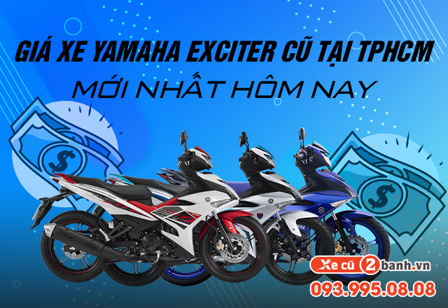 Bảng Giá Xe Yamaha Exciter Cũ Tại Tphcm Mới Nhất Hôm Nay