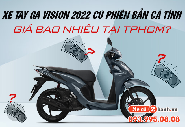 Xe tay ga vision 2022 cũ phiên bản cá tính giá bao nhiêu tại tphcm - 1