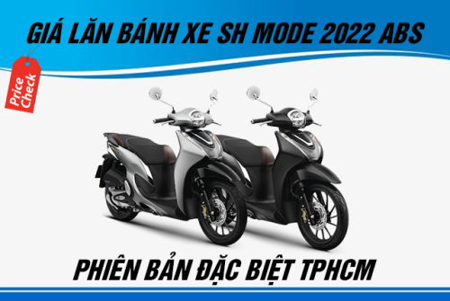 Giá lăn bánh xe SH Mode 2022 ABS bản Đặc biệt tại TPHCM giá bao nhiêu?