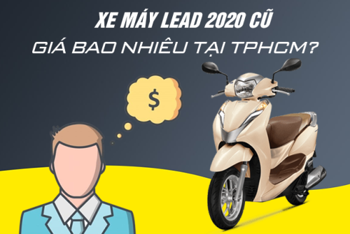 Xe máy Lead 2020 cũ giá bao nhiêu tại TPHCM?
