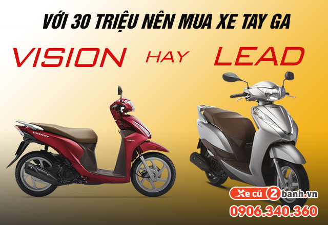 Với 30 triệu nên mua xe tay ga vision hay honda lead cũ  - 1