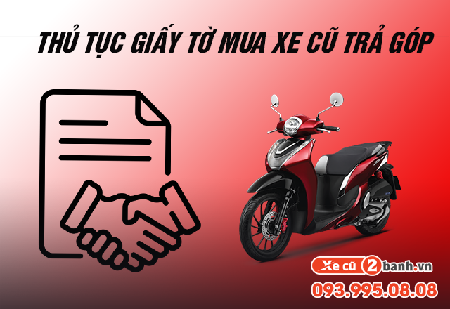20220518_8f0d943e232eceb5969612dd4583fabf_1652842033 Mua trả góp xe máy cũ trả trước bao nhiêu - 4