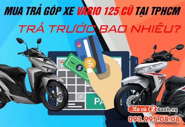 Mua trả góp xe vario 125 cũ tại tphcm trả trước bao nhiêu - 1