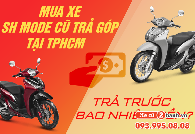 Mua xe sh mode cũ trả góp tphcm trả trước bao nhiêu tiền - 1