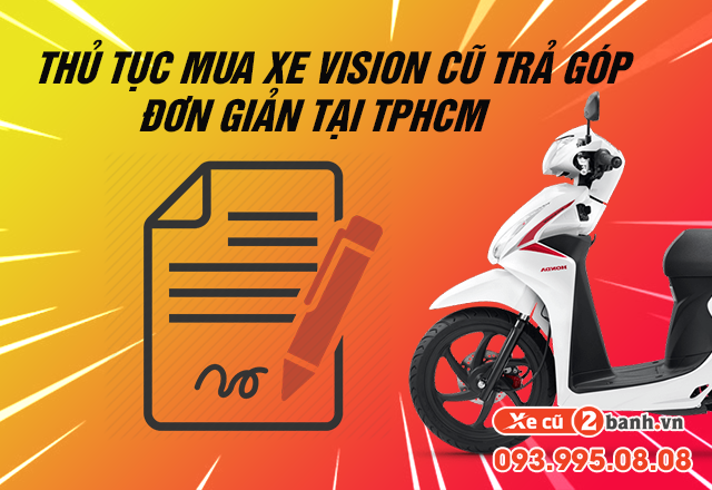 20220601_bd16af598c49ddb083603a0252c4c0ca_1654067842 Mua xe vision cũ trả góp mỗi tháng bao nhiêu tiền tại tphcm - 2