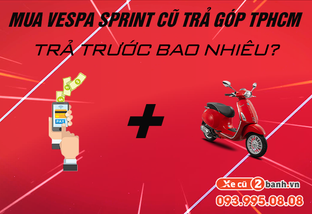 20220604_6aec9a8a66312b578499db186f787a02_1654327197 Mua xe vespa sprint 125 cũ trả góp tphcm cần trả trước bao nhiêu - 1