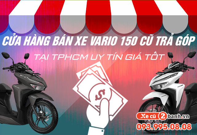 20220610_897c20b4e7a6c8c4267bc4fc4b0d21b2_1654831539 Cửa hàng bán xe vario 150 cũ trả góp tại tphcm uy tín giá tốt - 1