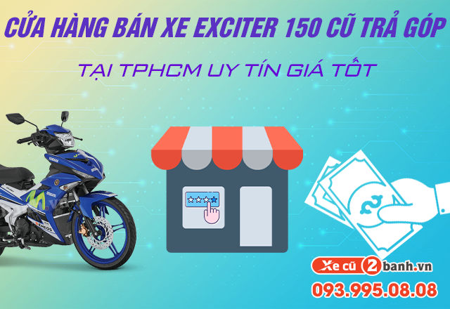 20220613_10d82687d8294455494a8627c1fff438_1655087204 Cửa hàng bán xe exciter 150 cũ trả góp tại tphcm uy tín giá tốt - 1