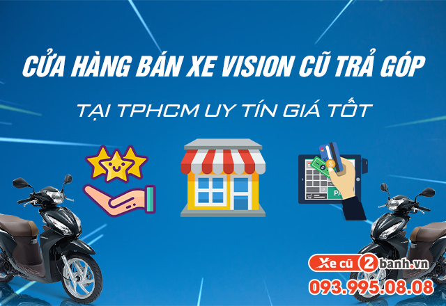 20220613_6868d92d83d5bae2765212a653fdd5fe_1655101564 Cửa hàng bán xe vision cũ trả góp tại tphcm uy tín giá tốt - 1