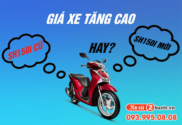 20220711_8062409a394c29632838443b649fcae8_1657512720 Tại sao nên mua xe sh 150i cũ khi giá xe mới tăng quá cao - 1