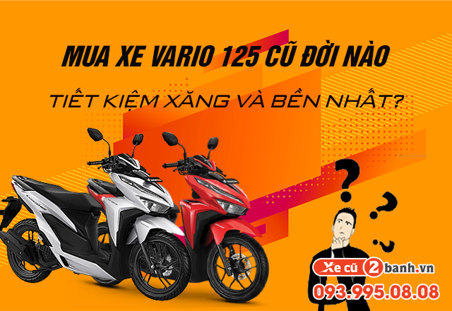 20220719_28d6836a2303c29572f13f3ae50d49e0_1658198652 Nên mua xe vario 125 cũ đời nào tiết kiệm xăng và bền nhất - 1