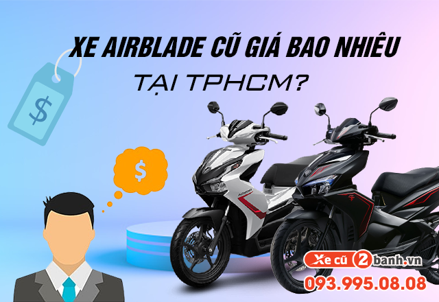 20220721_d6d6e2d9106698fa7e302f4f89b6fd04_1658376020 Xe airblade cũ giá bao nhiêu tại tphcm - 1