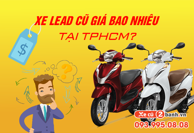 20220721_e2de72c65341f78dc8e3f0600f73a0a3_1658388589 Xe lead cũ giá bao nhiêu tại tphcm - 1