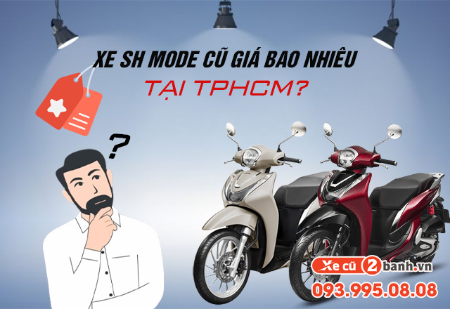 20220722_f1ff7a4c6611db0584c2b077948d64ce_1658459649 Xe sh mode cũ giá bao nhiêu tại tphcm - 1