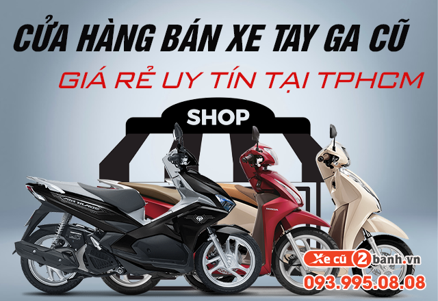 20220913_74ac8df71e646f03a8cc896754783616_1663037975 Cửa hàng bán xe tay ga cũ giá rẻ uy tín tại tphcm - 1