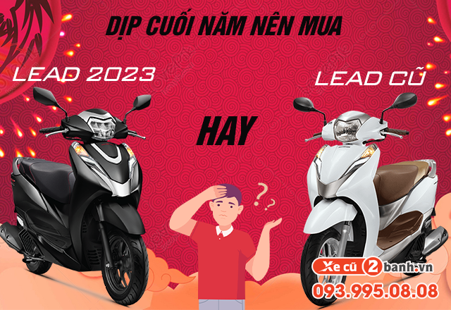 20221116_d254c56db4bfc434d477790e6d15322e_1668566941 Dịp cuối năm nên mua xe lead mới 2023 hay mua xe cũ - 1