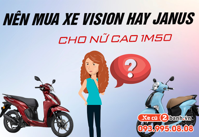 20221123_8ce7dc4589fcf60780b431ef8b120437_1669194963 Nên mua xe vision hay janus cho nữ cao 1m50 - 1